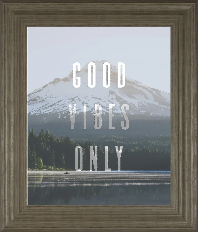 Good Vibes Only Quote Mount Hood By Nature Magick - Framed Print Wall Art - Pearl Silver