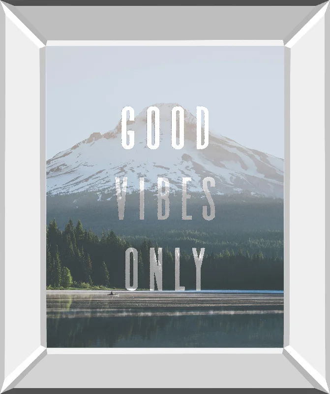 Good Vibes Only Quote Mount Hood By Nature Magick - Mirror Framed Print Wall Art - Light Blue